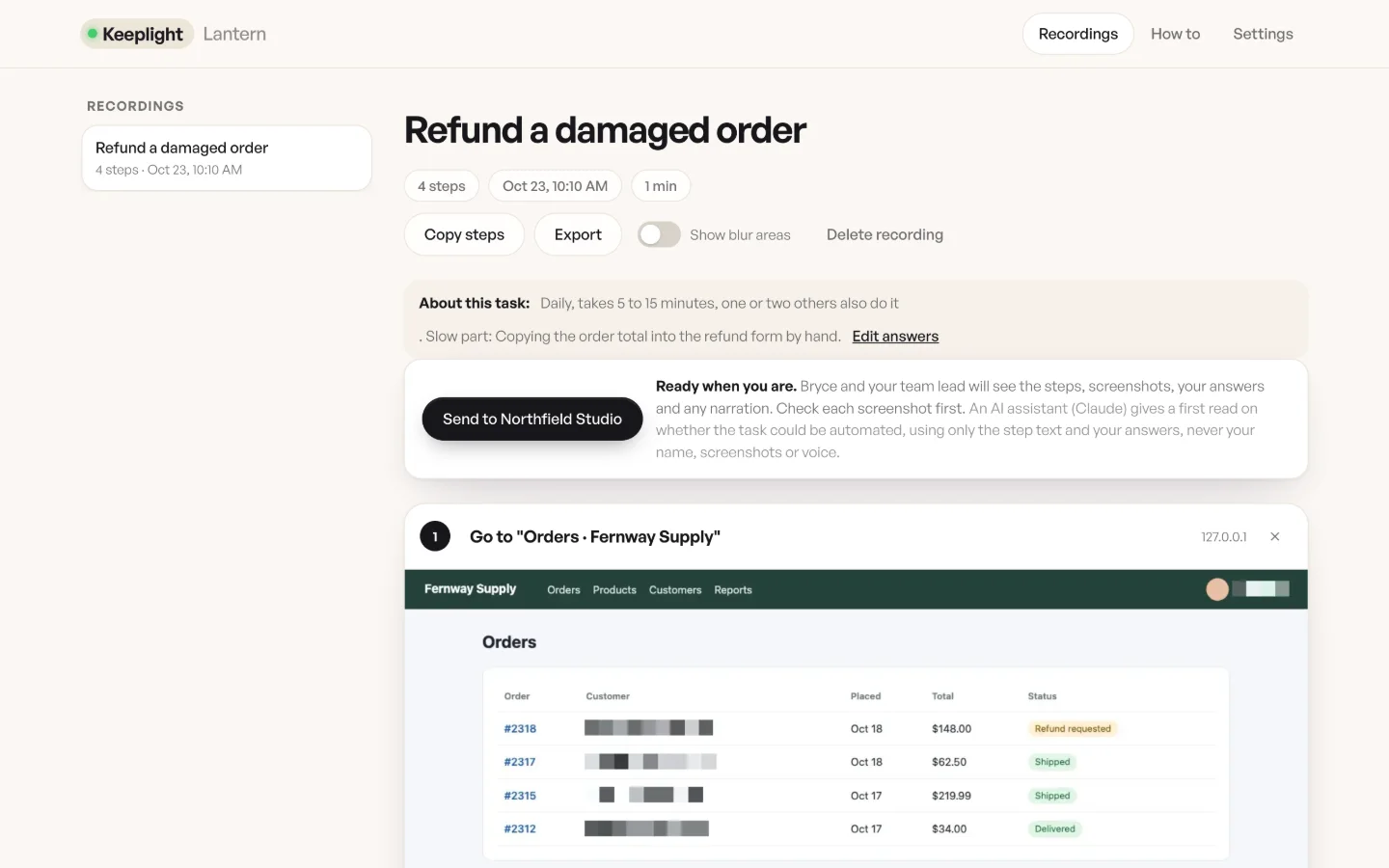 A Lantern recording called Refund a damaged order, ready to review: 4 steps, the person's answers about how often the task comes up, and a Send to Northfield Studio button. The first step's screenshot shows an orders list with every customer email blurred.